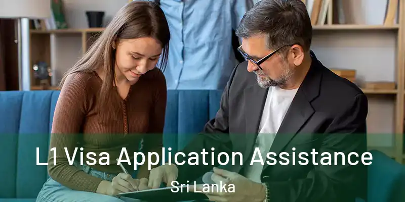  L1 Visa Application Assistance Sri Lanka