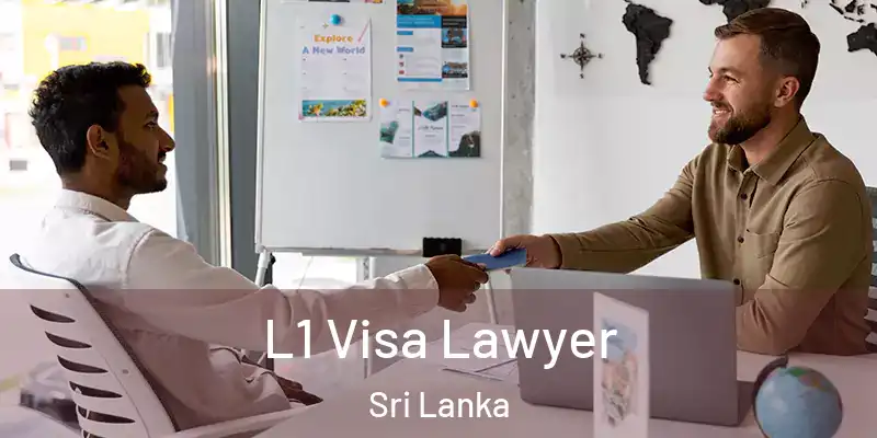  L1 Visa Lawyer Sri Lanka