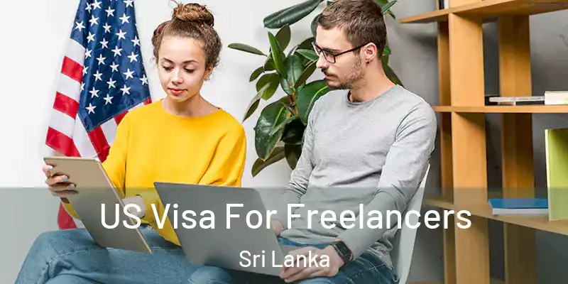  US Visa For Freelancers Sri Lanka