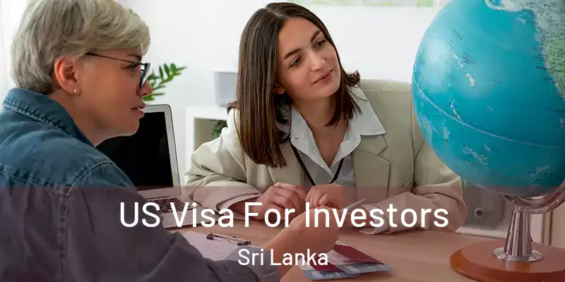  US Visa For Investors Sri Lanka