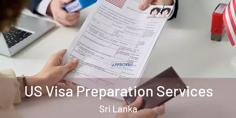  US Visa Preparation Services Sri Lanka